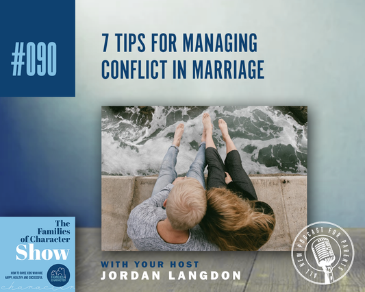 7 Tips for Managing Conflict in Marriage