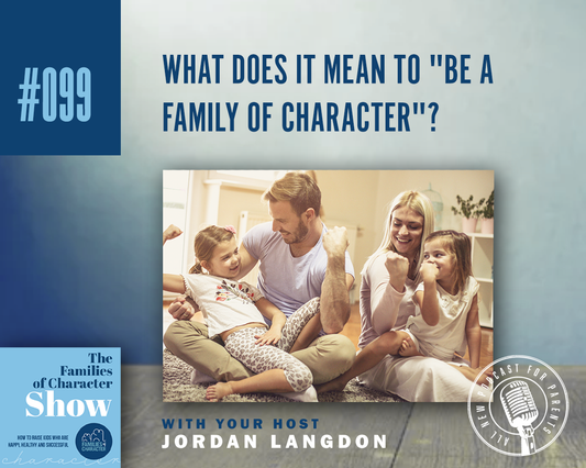What Does it Mean to "Be a Family of Character"?