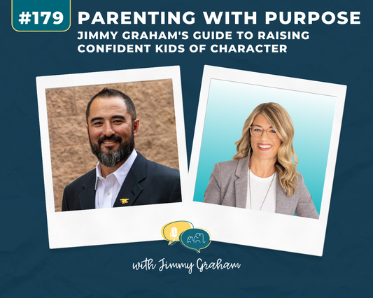 Ep. #179: Parenting with Purpose: Jimmy Graham's Guide to Raising Confident Kids of Character