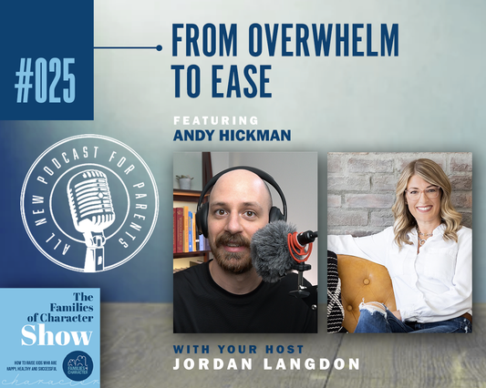 From Overwhelm to Ease featuring Andy Hickman