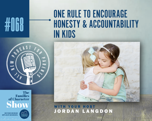 One Rule to Encourage Honesty & Accountability in Kids