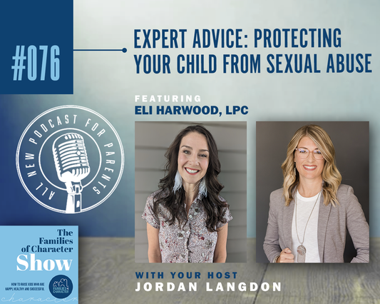 Expert Advice: Protecting Your Child From Sexual Abuse with Eli Harwood, LPC
