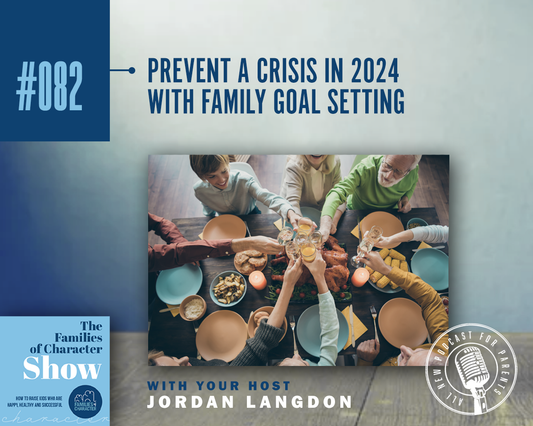 Prevent a Crisis in 2024 with Family Goal Setting