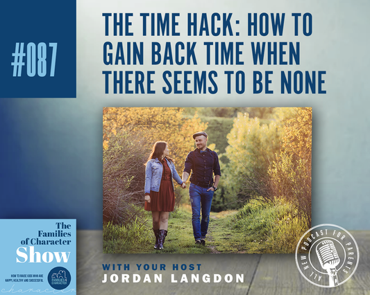 The Time Hack: How to Gain Back Time When There Seems to be None