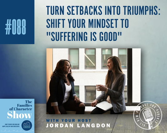 Turn Setbacks into Triumphs: Shift Your Mindset to "Suffering is Good"