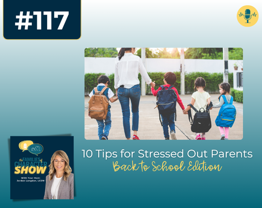 10 Tips for Stressed Out Parents: Back to School Edition