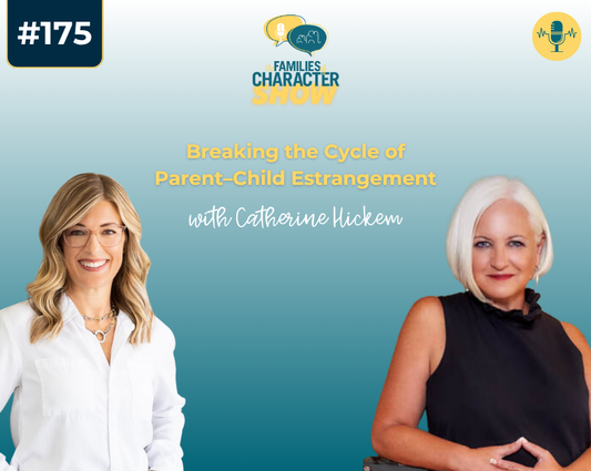 Breaking the Cycle of Parent–Child Estrangement with Catherine Hickem, LCSW