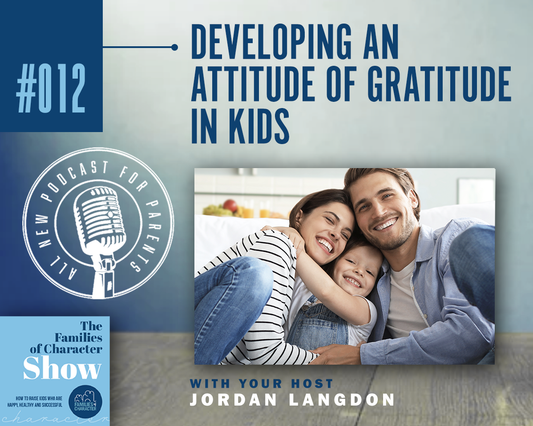 Developing an Attitude of Gratitude in Kids